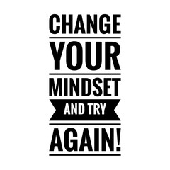 ''Change your mindset and try again'' Inspirational Mind Power Quote Design - obrazy, fototapety, plakaty