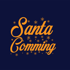 Santa Comming new t-shirt design