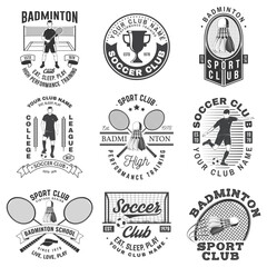 Set of badminton and soccer sport club badge design. Vector. Vintage monochrome label, sticker, patch with badminton, soccer and football player silhouettes