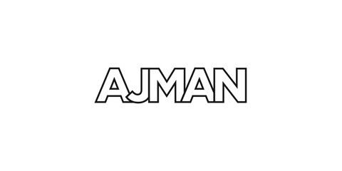 Ajman in the United Arab Emirates emblem. The design features a geometric style, vector illustration with bold typography in a modern font. The graphic slogan lettering.