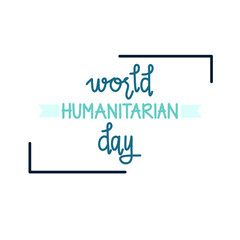 World Humanitarian Day Hand Lettering 