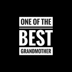 one of the best grandmother simple typography with black background