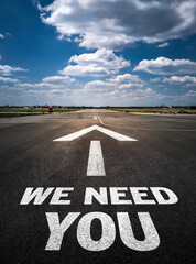 We Need You - concept of planning and challenge, business strategy, opportunity , career and new...