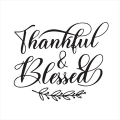 thankful & blessed motivational quotes inspirational lettering typography design
