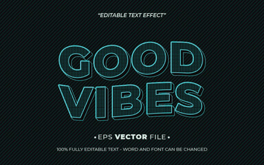 Good Vibes text effect editable vector