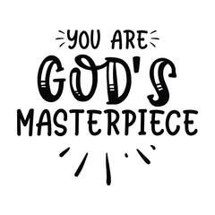 you are god's masterpiece