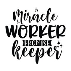 miracle worker promise keeper