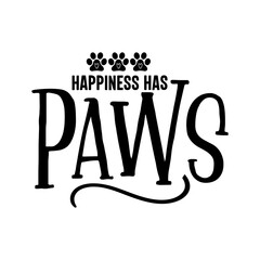 Happiness Has Paws SVG
