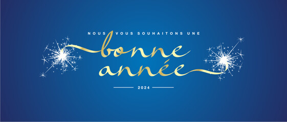 We wish you a Happy New Year 2024 French language unique modern ribbon calligraphic text with sparkler firework gold blue color background