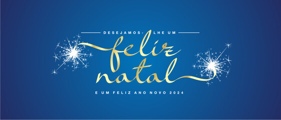 Merry Christmas and Happy New Year 2024 Portuguese language unique modern ribbon calligraphic text with sparkler firework gold blue color background - obrazy, fototapety, plakaty