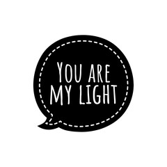 ''You are my light'' Romantic Couple Valentine Phrase Sign Card Design