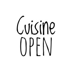 ''Cuisine open'' Restaurant Sign Design