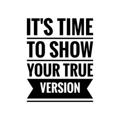 ''Be True'', ''Be Yourself'' Motivational Concept Quote Sign