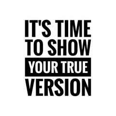 ''Be True'', ''Be Yourself'' Motivational Concept Quote Sign