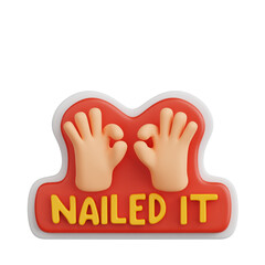 3D Illustration of Nailed It Good Vibe Sticker
