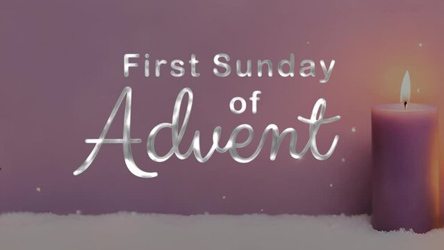 First Sunday of Advent Text Animation on Silver Color. Great for First Sunday of Advent Celebrations, for banner, social media feed wallpaper stories