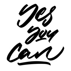 yes you can vector lettering. typography. Motivational quote. Calligraphy postcard poster graphic design lettering element. Hand written sign