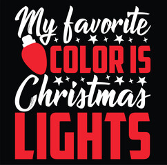 my favorite color is christmas lights  christmas svg design and bundle