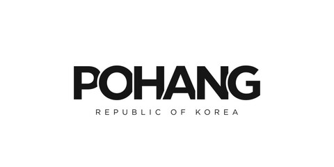 Pohang in the Korea emblem. The design features a geometric style, vector illustration with bold typography in a modern font. The graphic slogan lettering.