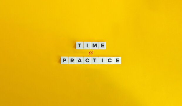 Time to Practice Phrase on Letter Tiles on Yellow Background. Minimal Aesthetic.