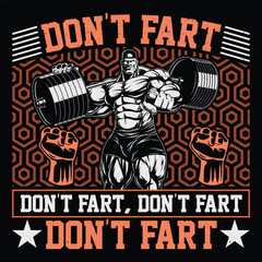 Don't Fart, Gym Fitness T-Shirt Design Vector Graphic Gym life