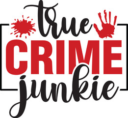True Crime Junkie