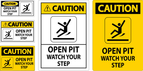 Caution Sign Open Pit, Watch Your Step