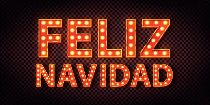 Vector realistic isolated marquee neon text of Feliz Navidad on transparent background.