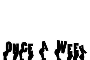 Digital png illustration of hands with once a week text on transparent background