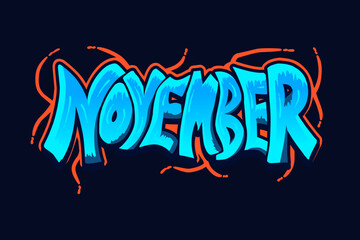 Abstract Word November Graffiti Style Font Lettering Vector Illustration Art For Tshirt, Hoodie, and sticker