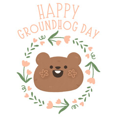 Happy Groundhog Day lettering text with flower border cute animal  Watercolor 2 February sublimation for t-shirt printable postcard print greetings card banner poster