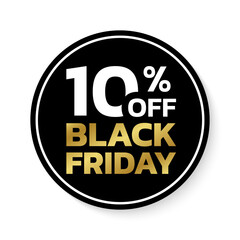 10% off. Black Friday sale sicker, label or badge. Circle discount banner design. 10 percent price off. Vector illustration.