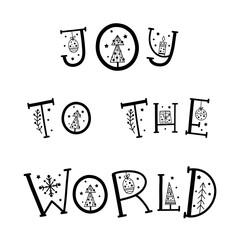 Joy to the world - Christmas lettering greeting. Vector illustration.