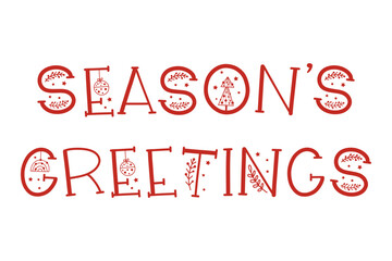 Season's Greetings - Christmas lettering saying. Vector illustration.