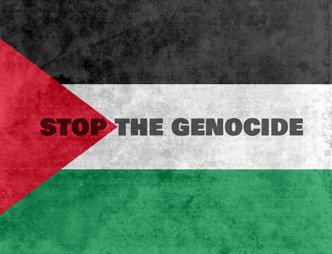 Damaged grunge flag of Palestine,with text Stop the genocide