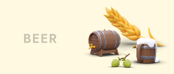 Placard for beer production company. Realistic cartoon 3d cup of drink, barrel of beer, wheat, and hop. Vector illustration in 3D style with place for text