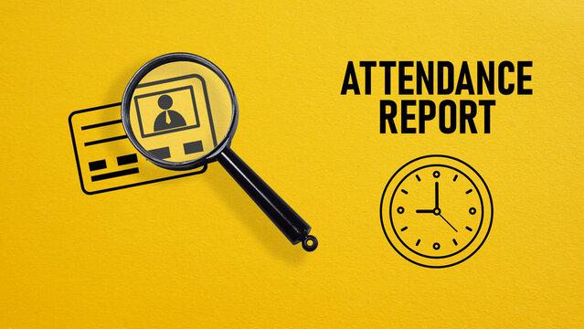 Attendance report is shown using the text and photo of magnifying glass