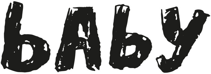 Rough hand-drawn with pencil single word Baby. Black vector text isolated on transparent background. Child-like font. Grunge design element