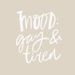 Gay quotes hand lettering illustration for your design