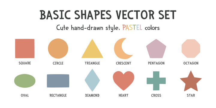 Basic shapes vector set. Colorful shapes vector illustration clipart cartoon style. Pastel colors. Square, circle, triangle, rectangle, crescent, pentagon, octagon, oval, heart, cross, star, diamond