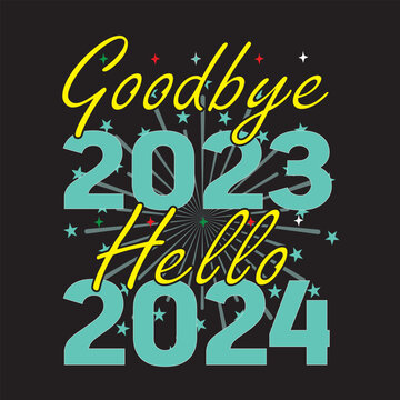 good 2023 hello 2024 t shirt design