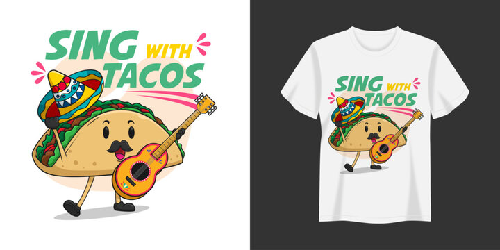 Sing With Tacos Illustration T-Shirt and Apparel Printing Design