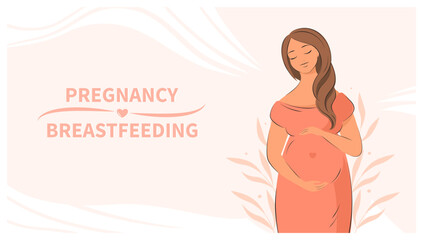 Pregnant woman, future mom. Banner about pregnancy, breastfeeding and motherhood. Vector illustration.