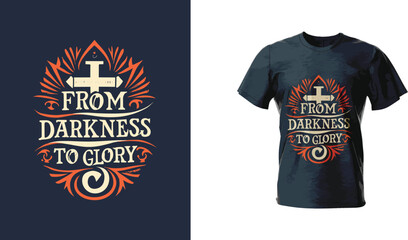 Vector T-shirt Design for Easter: 'From Darkness to Glory' Typography