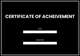 Certificate of achievement text in white, holding space for name and signature, on black