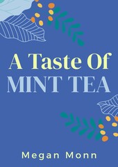 Composite of a taste of mint tea megan moon text over pattern on blue background