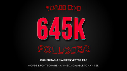 645K followers celebration horizontal vector banner. Social media achievement poster.  645K followers thank you lettering. Editable text style Effect. celebration subscribers. Vector illustration