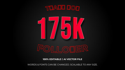 Thank you 175K followers congratulation template banner. 175k celebration subscribers template for social media. Editable text style Effect. Vector illustration.