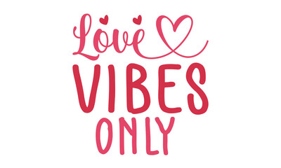 Valentine's day svg design. Valentine's day t-shirt design 