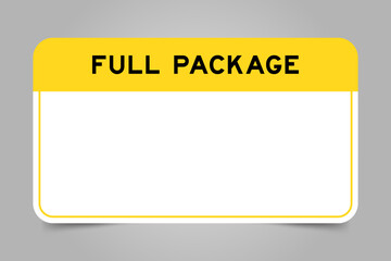 Label banner that have yellow headline with word full package and white copy space, on gray background